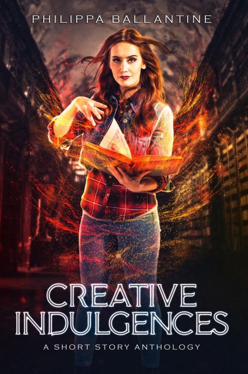 Cover of the book Creative Indulgences by Philippa Ballantine, Imagine That! Studios