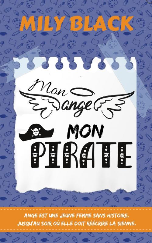 Cover of the book Mon ange, mon pirate by Mily Black, Mily Black