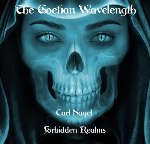Cover of the book The Goetian Wavelength by Carl Nagel, Forbidden Realms