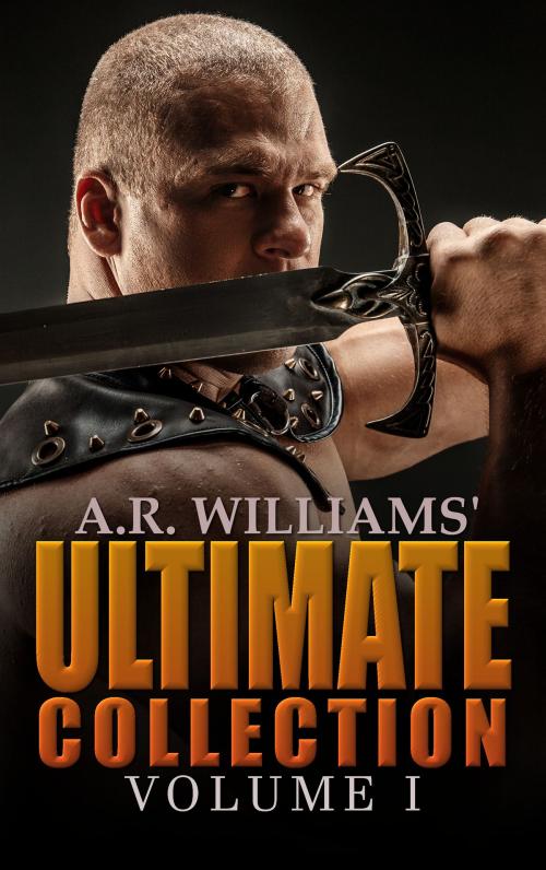 Cover of the book Ultimate Collection by A.R. Williams, A.R. Williams