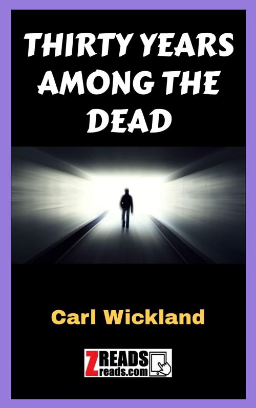 Cover of the book THIRTY YEARS AMONG THE DEAD by Carl Wickland, James M. Brand, ZREADS
