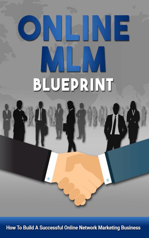 Cover of the book Online MLM Blueprint by John Hawkins, John Hawkins
