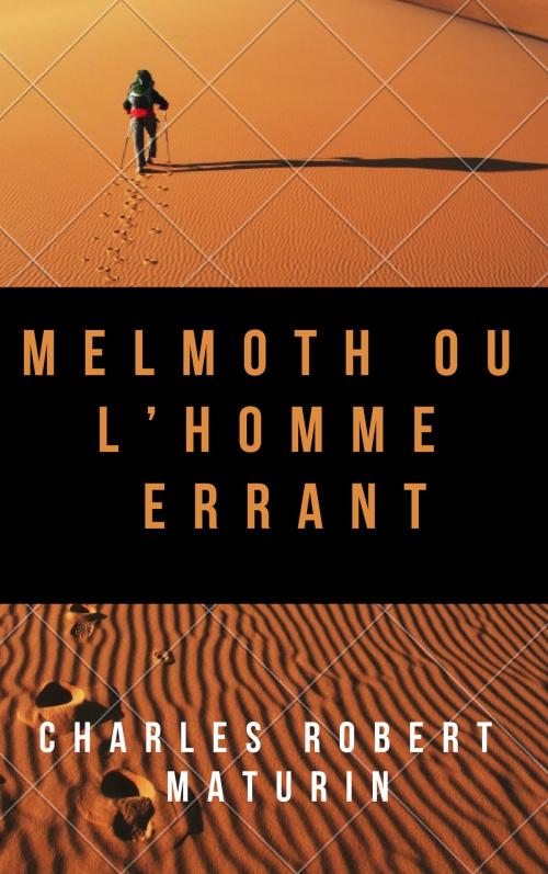 Cover of the book Melmoth ou l’Homme errant by Charles Robert Maturin, Traducteur : Jean Cohen