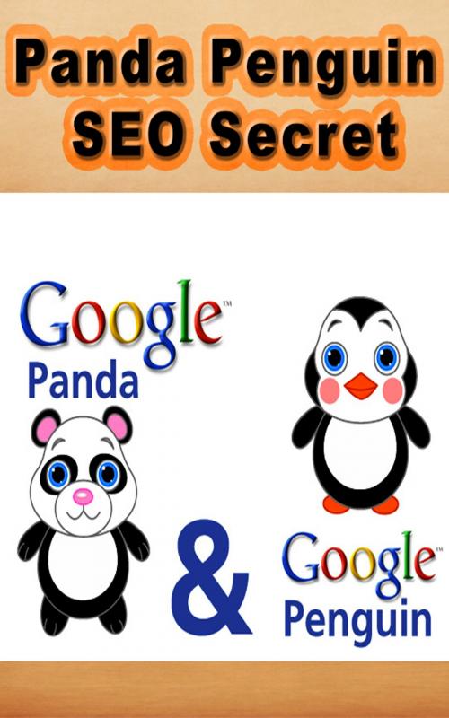 Cover of the book Panda Penguin SEO Secret by John Hawkins, John Hawkins