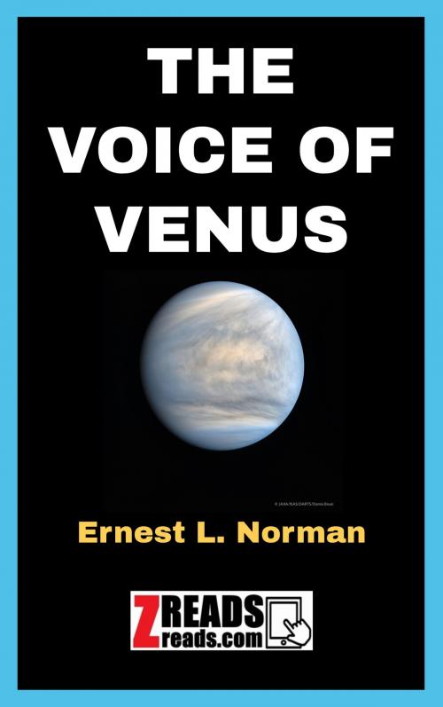 Cover of the book THE VOICE OF VENUS by Ernest L. Norman, James M. Brand, ZREADS