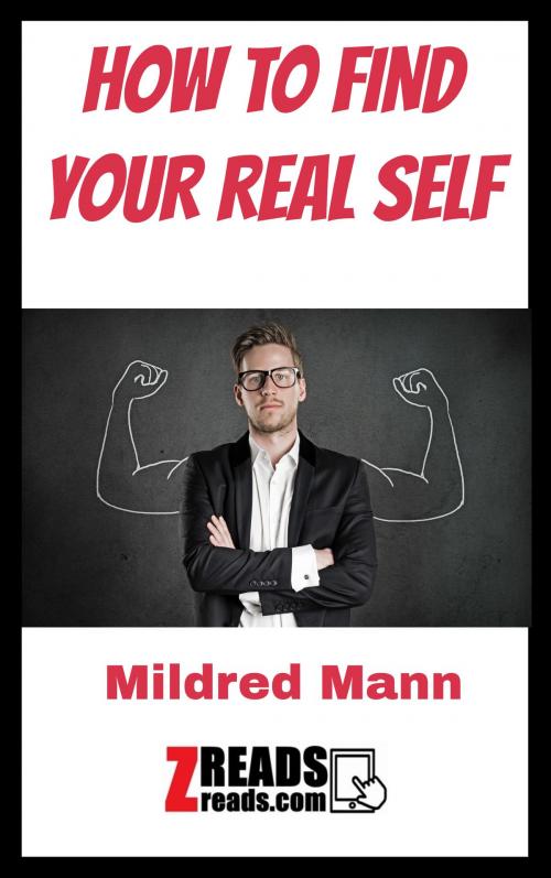 Cover of the book HOW TO FIND YOUR REAL SELF by Mildred Mann, James M. Brand, ZREADS