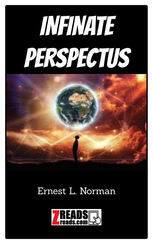 Cover of the book INFINATE PERSPECTUS by Ernest L. Norman, James M. Brand, ZREADS