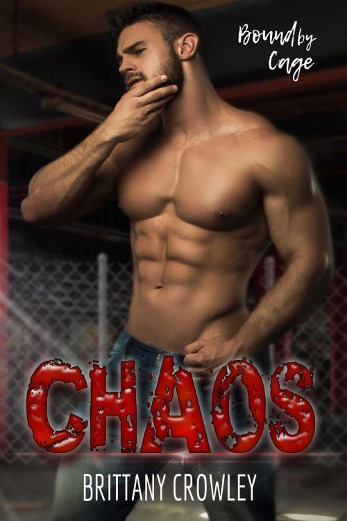 Cover of the book Chaos by Brittany Crowley, Author Brittany Crowley