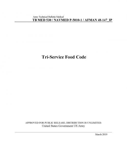Cover of the book Army Technical Bulletin Medical TB MED 530 / NAVMED P-5010-1 / AFMAN 48-147_IP Tri-Service Food Code March 2019 by United States Government US Army, eBook Publishing Team