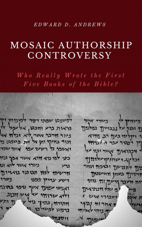 Cover of the book MOSAIC AUTHORSHIP CONTROVERSY by Edward D. Andrews, Christisian Publishing House