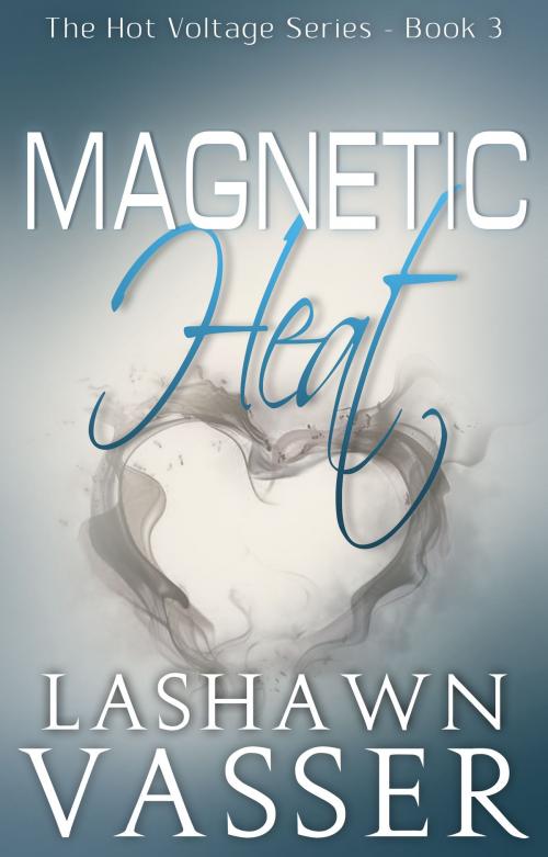 Cover of the book Magnetic Heat by LaShawn Vasser, LV Publishing