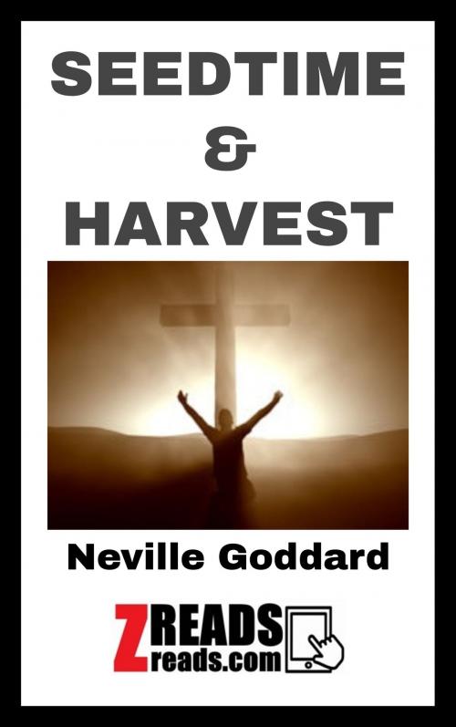 Cover of the book SEEDTIME & HARVEST by Neville Goddard, James M. Brand, ZREADS