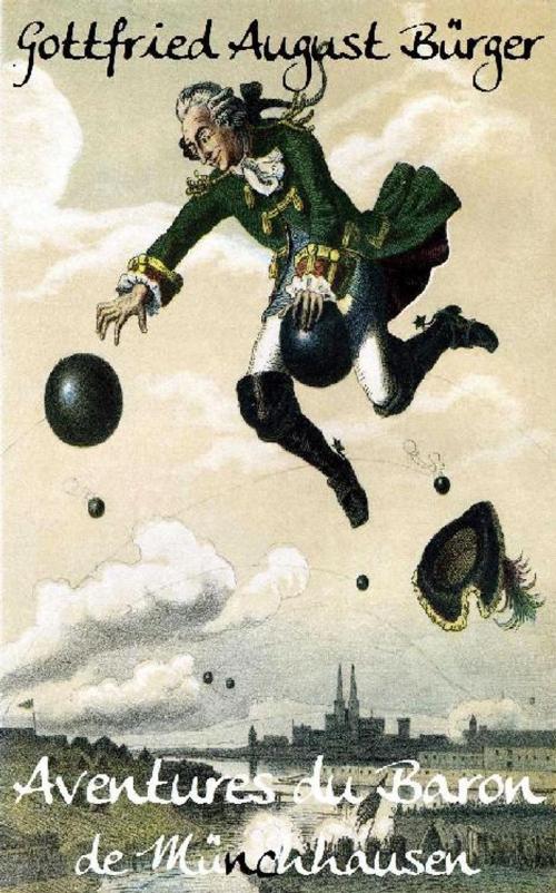Cover of the book Aventures du Baron de Münchhausen by Gottfried August Bürger, Théophile Gautier, Gustave Doré, Paris : Furne, Jouvet, 1866