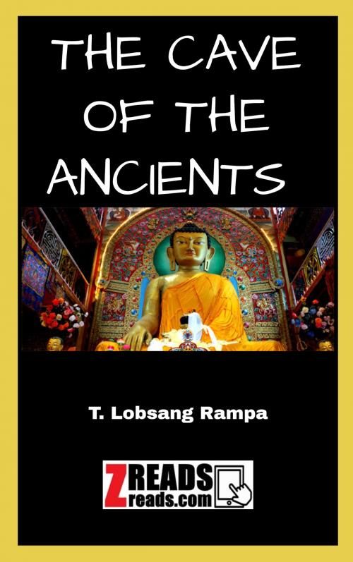 Cover of the book THE CAVE OF THE ANCIENTS by T. Lobsang Rampa, James M. Brand, ZREADS