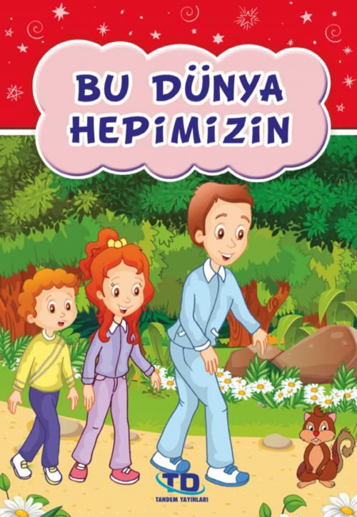 Cover of the book Bu Dünya Hepimizin by Yasemin Meyva, Tandem Yayıncılık