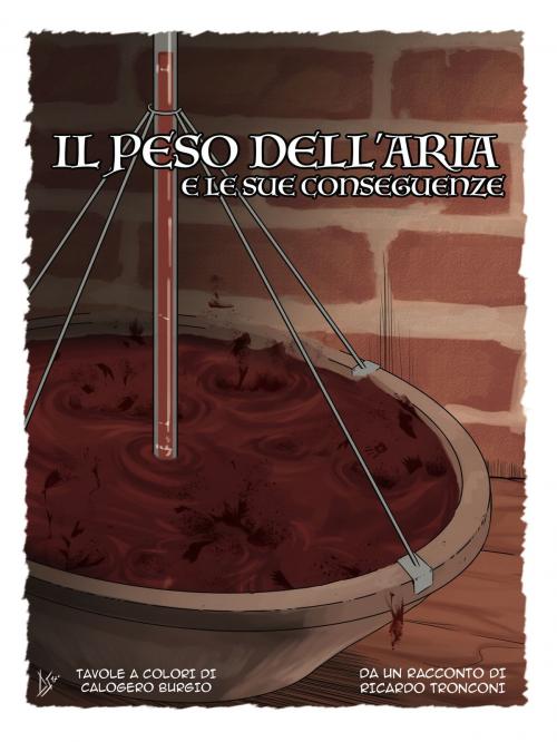 Cover of the book Il peso dell'aria - fumetto a colori e racconto by Ricardo Tronconi, Ricardo Tronconi