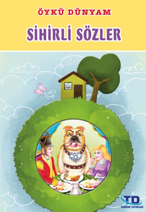 Cover of the book Sihirli Sözler by Tandem Yayıncılık, Tandem Yayıncılık