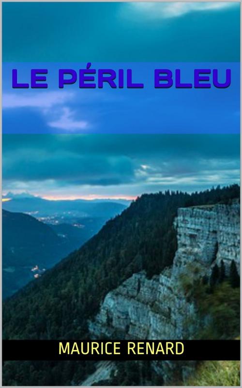 Cover of the book Le Péril bleu by Maurice Renard, PRB