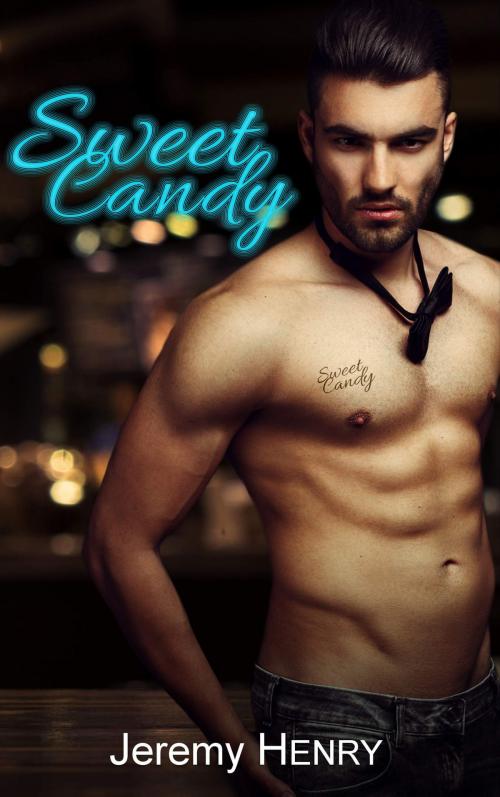 Cover of the book Sweet Candy by Jeremy Henry, Jeremy Henry
