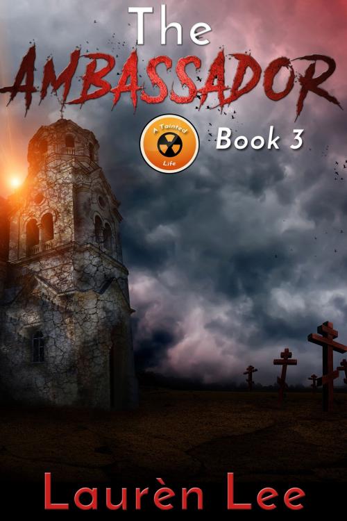 Cover of the book The Ambassador (Post Apocalyptic Fiction) by Laurèn Lee, Laurèn Lee