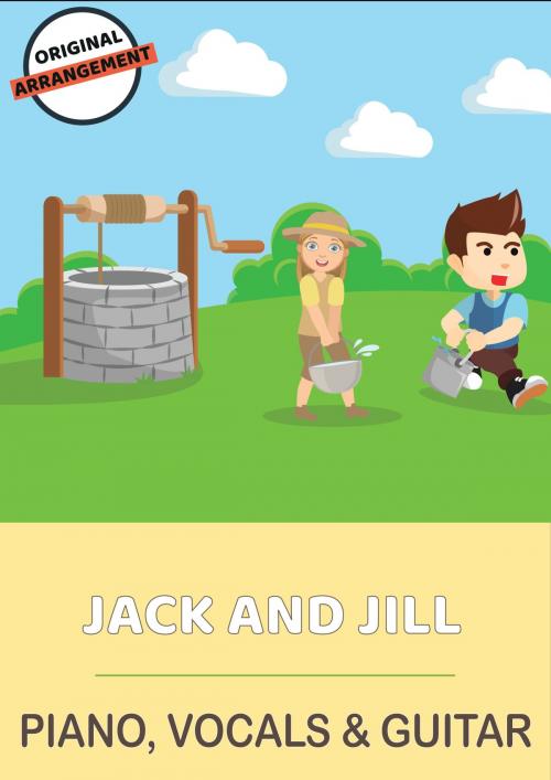Cover of the book Jack And Jill by Martin Malto, traditional, Bambina Tunes