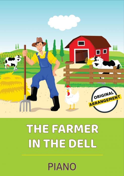Cover of the book The Farmer In The Dell by traditional, Martin Malto, Bambina Tunes