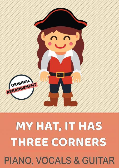 Cover of the book My Hat, It Has Three Corners by traditional, Martin Malto, Bambina Tunes