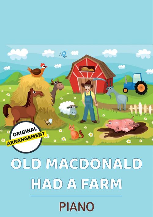 Cover of the book Old MacDonald Had A Farm by traditional, Martin Malto, Bambina Tunes