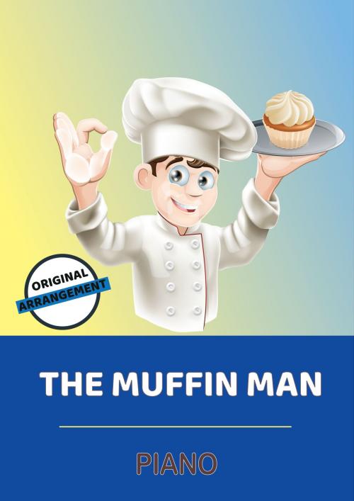 Cover of the book The Muffin Man by traditional, Martin Malto, Bambina Tunes