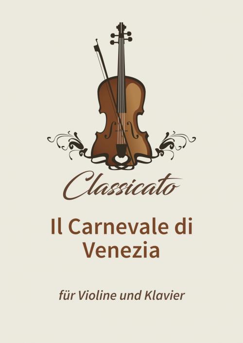 Cover of the book Il Carnevale di Venezia by Niccolò Paganini, Lars Opfermann, Soundnotation GmbH