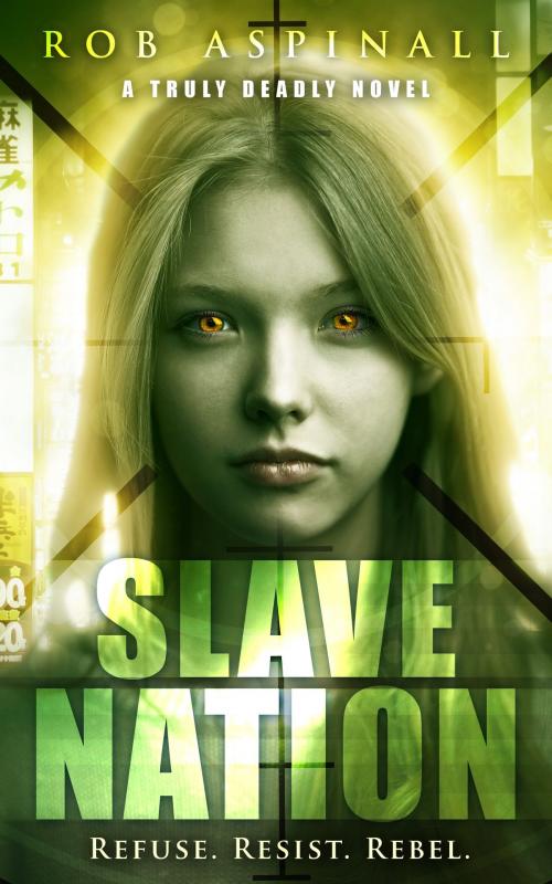 Cover of the book Slave Nation by Rob Aspinall, Rob Aspinall
