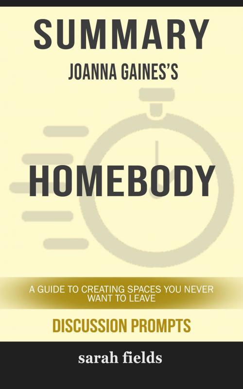 Cover of the book Summary: Joanna Gaines' Homebody by Sarah Fields, HSP