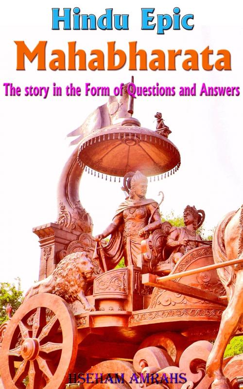 Cover of the book Hindu Epic Mahabharata by Hseham Amrahs, PublishDrive