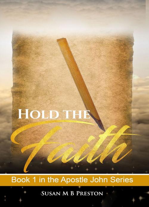 Cover of the book Hold the Faith by Susan M B Preston, PublishDrive