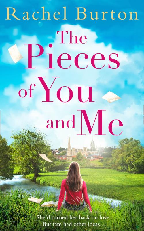 Cover of the book The Pieces of You and Me by Rachel Burton, HarperCollins Publishers