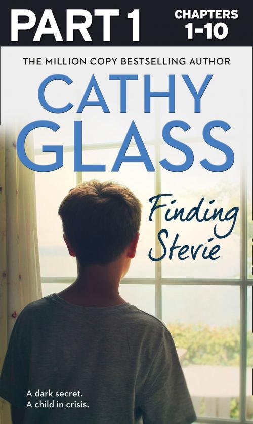Cover of the book Finding Stevie: Part 1 of 3: A dark secret. A child in crisis. by Cathy Glass, HarperCollins Publishers