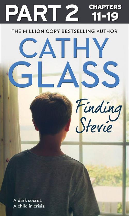 Cover of the book Finding Stevie: Part 2 of 3: A dark secret. A child in crisis. by Cathy Glass, HarperCollins Publishers