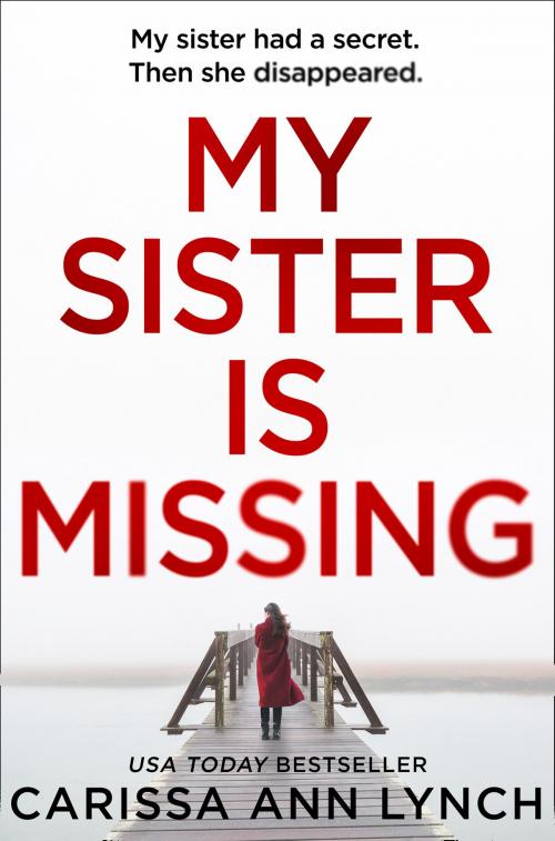 Cover of the book My Sister is Missing by Carissa Ann Lynch, HarperCollins Publishers