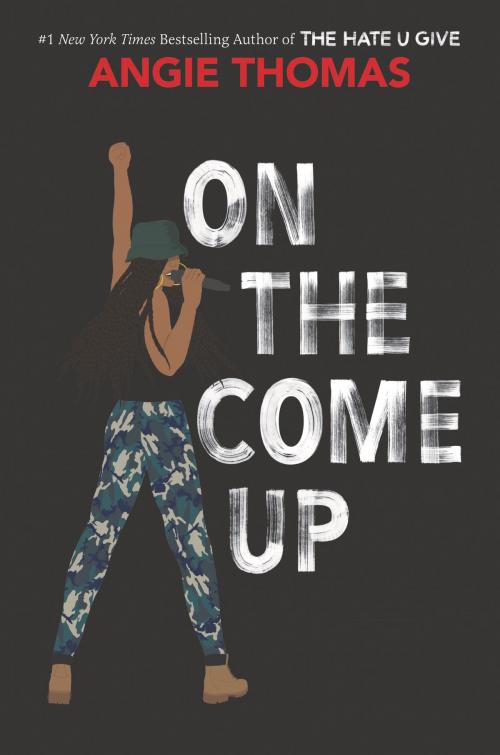 Cover of the book On the Come Up by Angie Thomas, Balzer + Bray