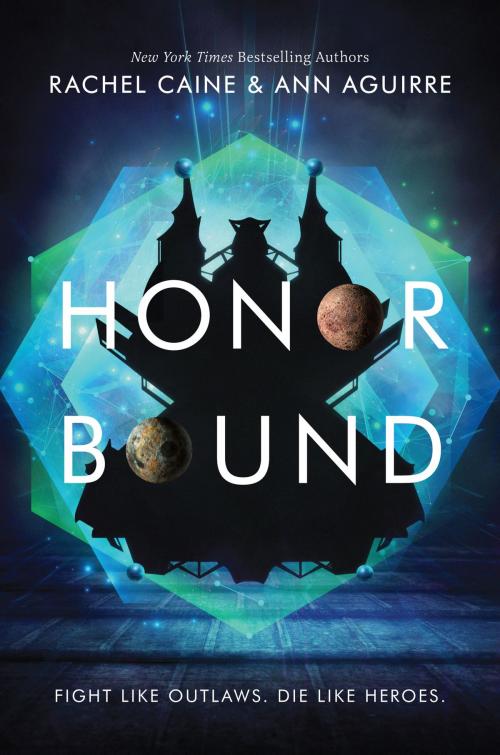 Cover of the book Honor Bound by Rachel Caine, Ann Aguirre, Katherine Tegen Books