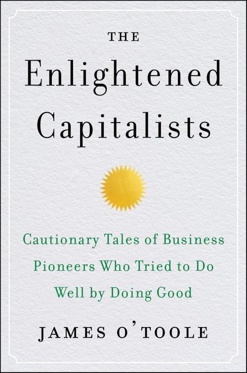 Cover of the book The Enlightened Capitalists by James O'Toole, HarperBusiness
