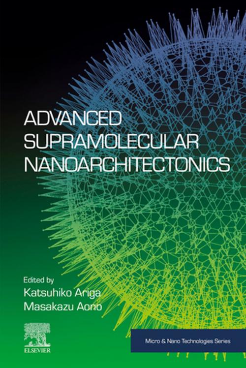 Cover of the book Advanced Supramolecular Nanoarchitectonics by , Elsevier Science
