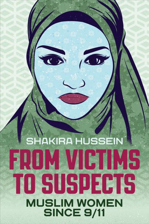 Cover of the book From Victims to Suspects by Shakira Hussein, Yale University Press