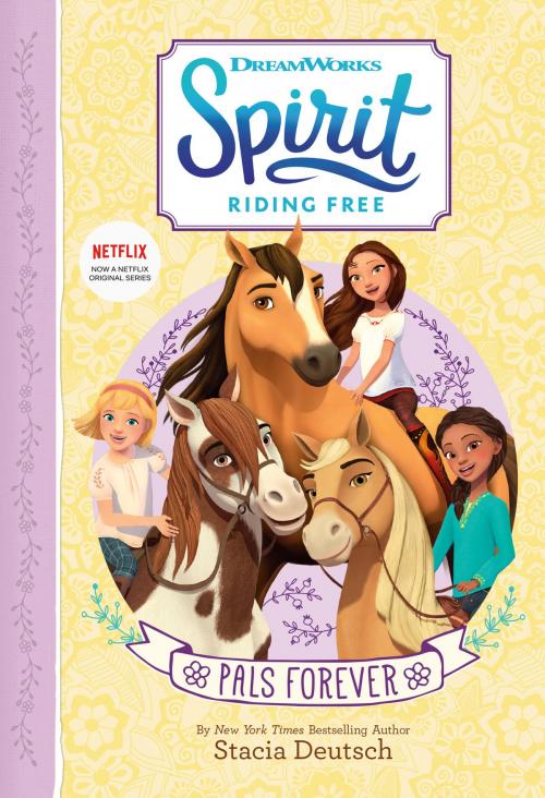 Cover of the book Spirit Riding Free: PALs Forever by Stacia Deutsch, Little, Brown Books for Young Readers