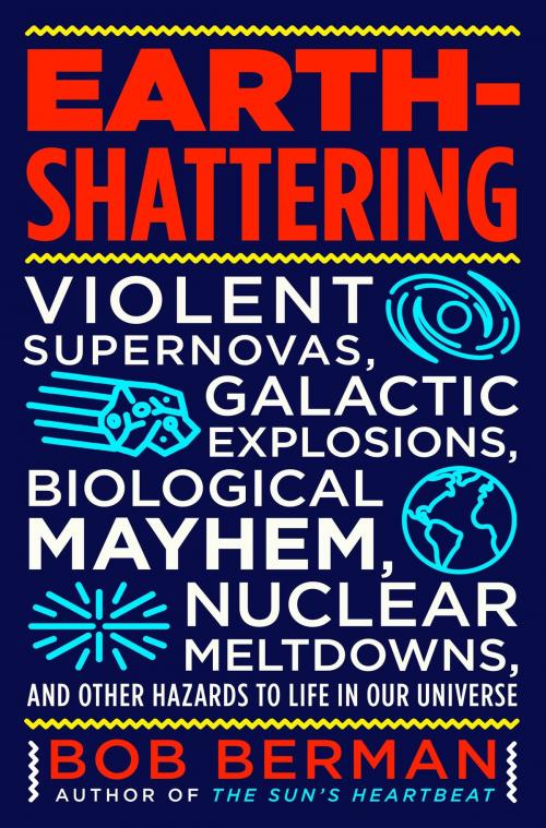 Cover of the book Earth-Shattering by Bob Berman, Little, Brown and Company