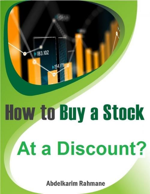 Cover of the book How to Buy a Stock At a Discount? by Abdelkarim Rahmane, Lulu.com