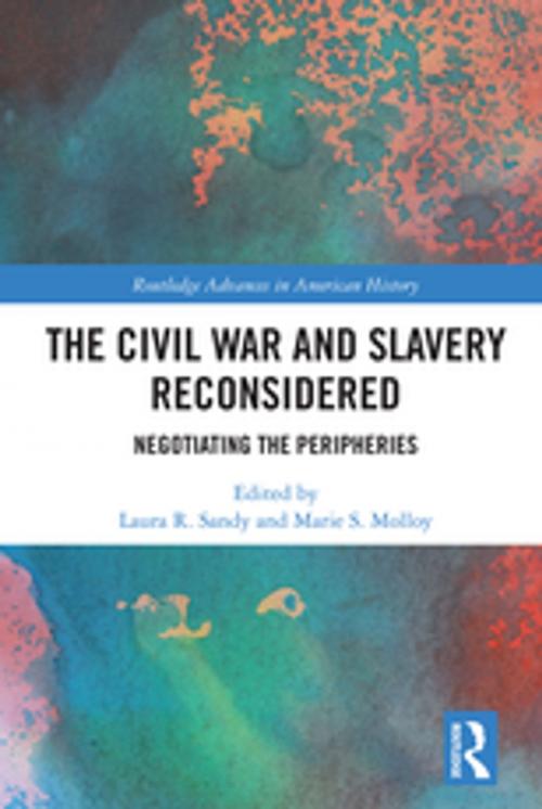 Cover of the book The Civil War and Slavery Reconsidered by , Taylor and Francis
