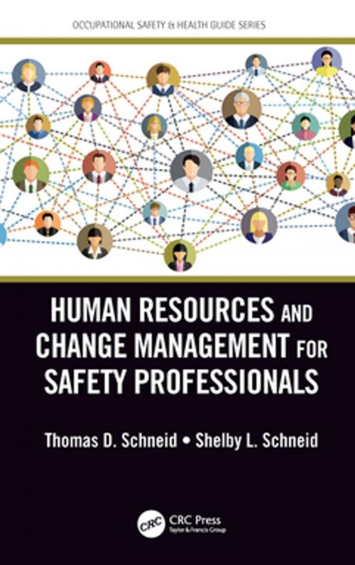 Cover of the book Human Resources and Change Management for Safety Professionals by Thomas D. Schneid, Shelby L. Schneid, CRC Press