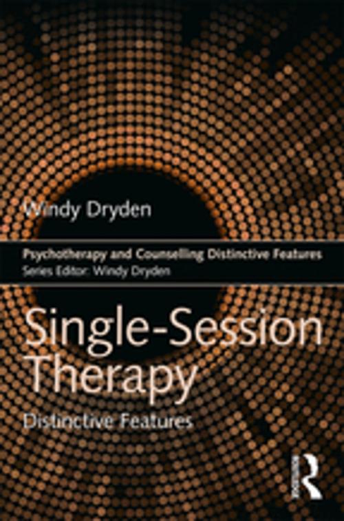 Cover of the book Single-Session Therapy by Windy Dryden, Taylor and Francis
