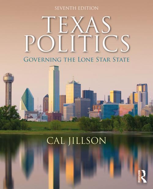 Cover of the book Texas Politics by Cal Jillson, Taylor and Francis